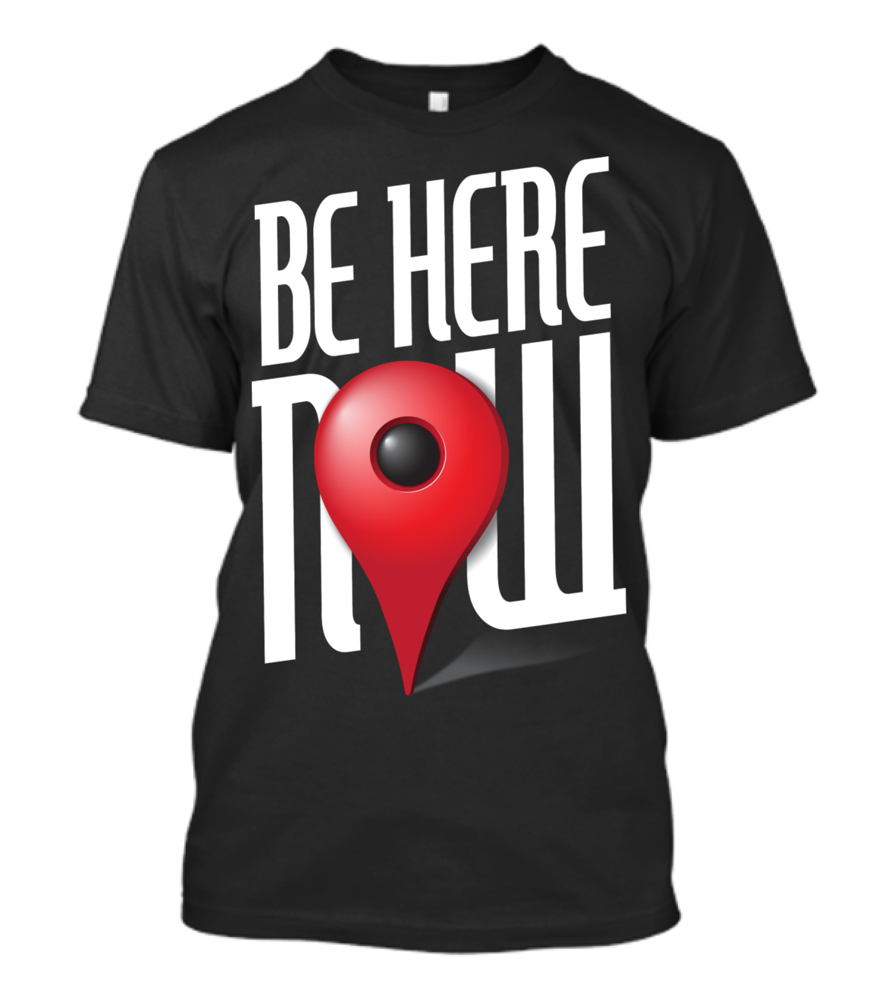 Be Here Now Red Map Pin Location T-Shirt