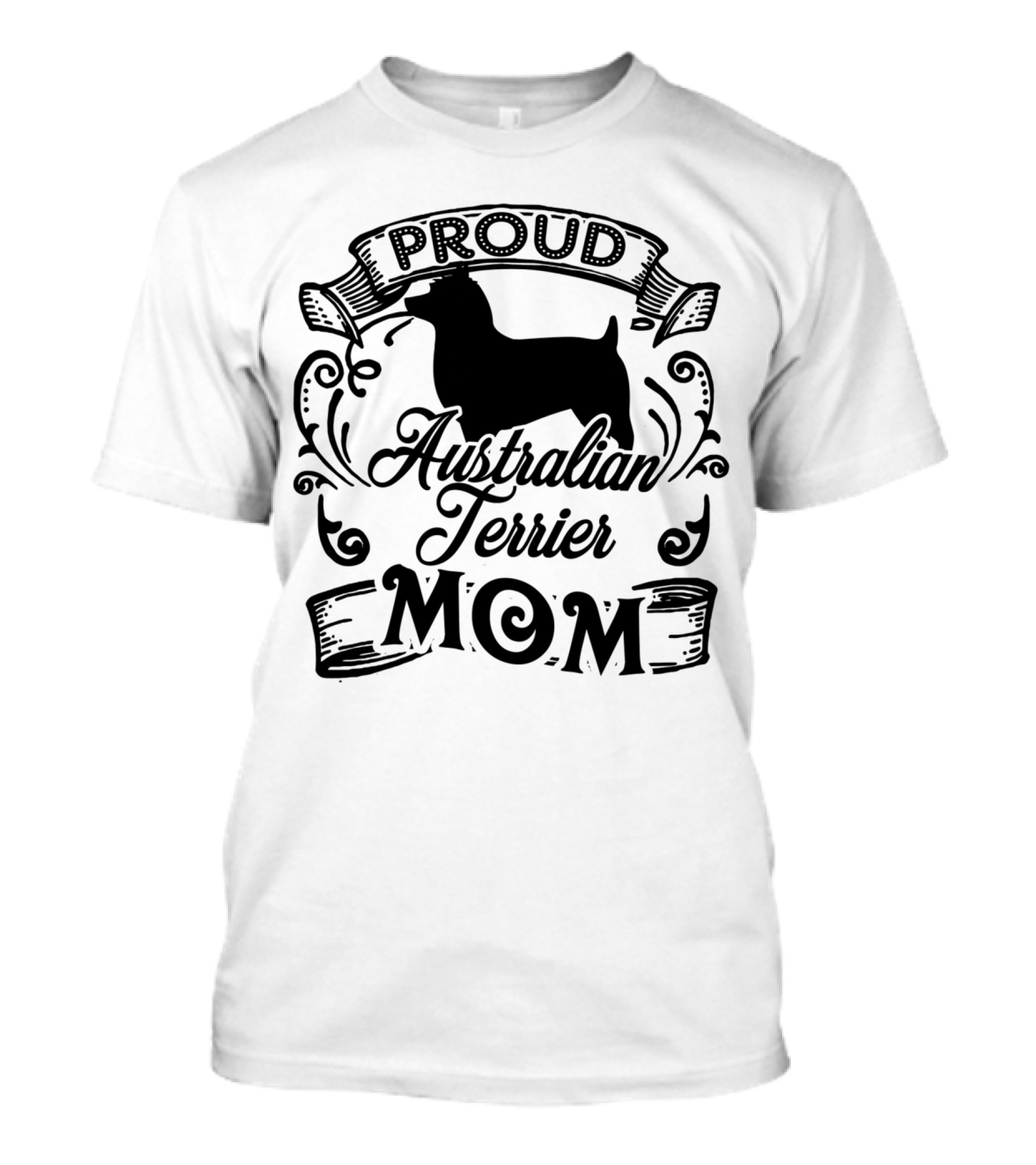 Proud Australian Terrier Mom T-Shirt