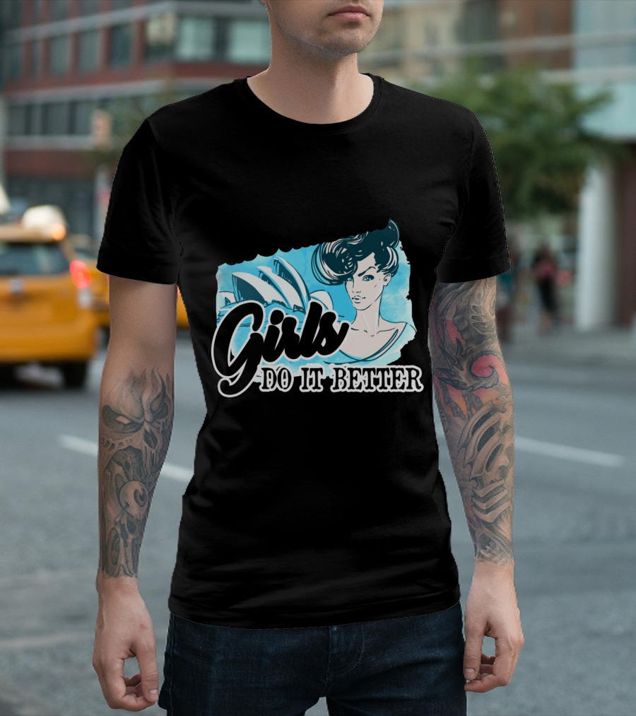 Australian Girls Do It Better Sydney Opera House T-Shirt
