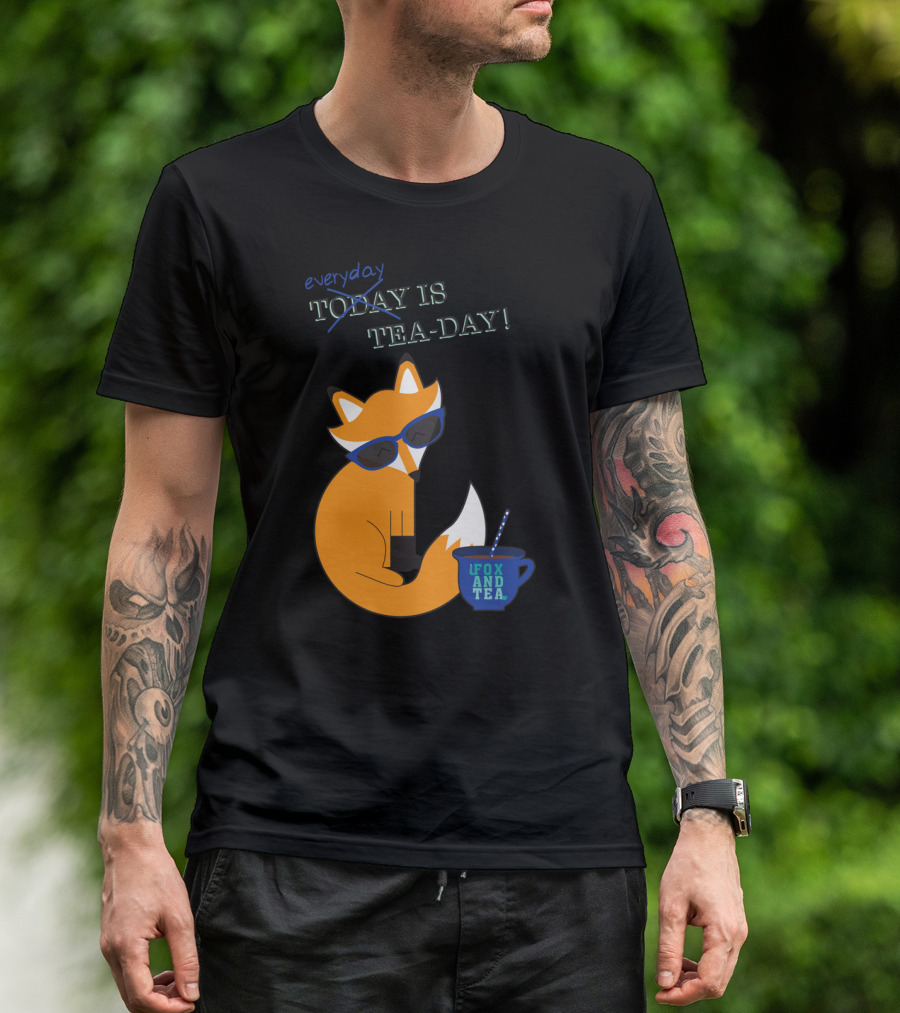 Everyday Is Fox And Tea-Day Fun With A Fox In Sunglasses T-Shirt