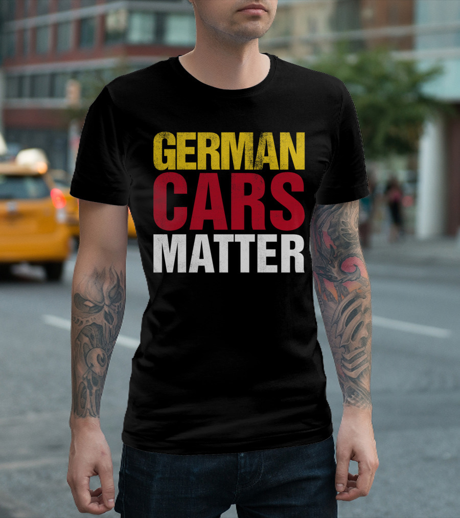 German Cars Matter T-Shirt