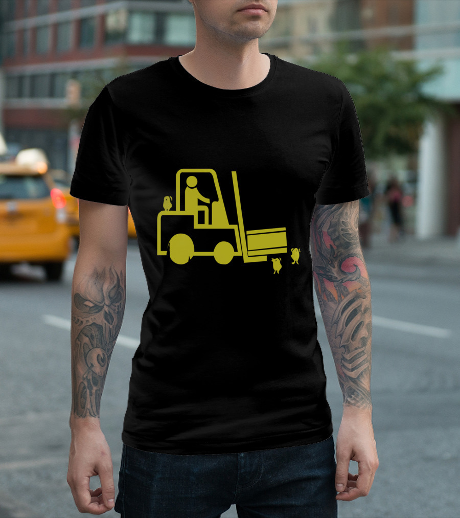 Forklift Picks Up Chicks T-Shirt