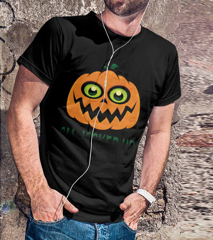 All Jacked Up On Halloween Candy Pumpkin Face T-Shirt