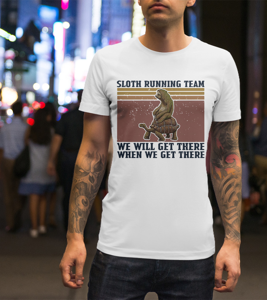 Sloth Running Team We Will Get There When We Get There Vintage Turtle T-Shirt