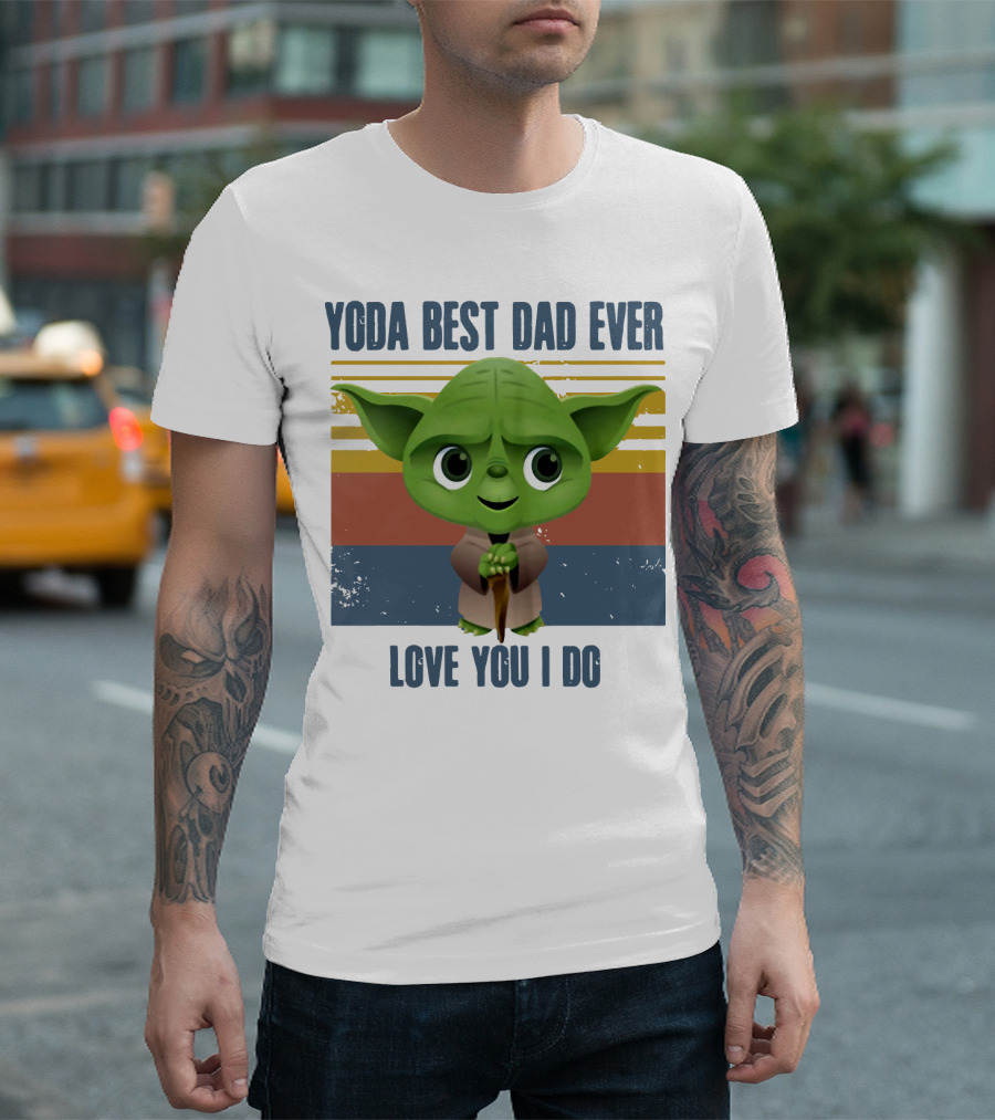 Vintage Yoda Best Dad Ever Love You I Do Retro Star Wars Father's Day T-Shirt