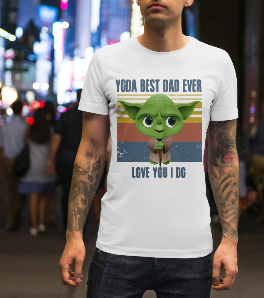 Vintage Yoda Best Dad Ever Love You I Do Retro Star Wars Father's Day T-Shirt