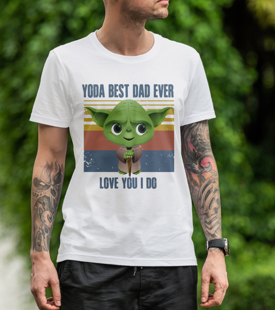 Vintage Yoda Best Dad Ever Love You I Do Retro Star Wars Father's Day T-Shirt