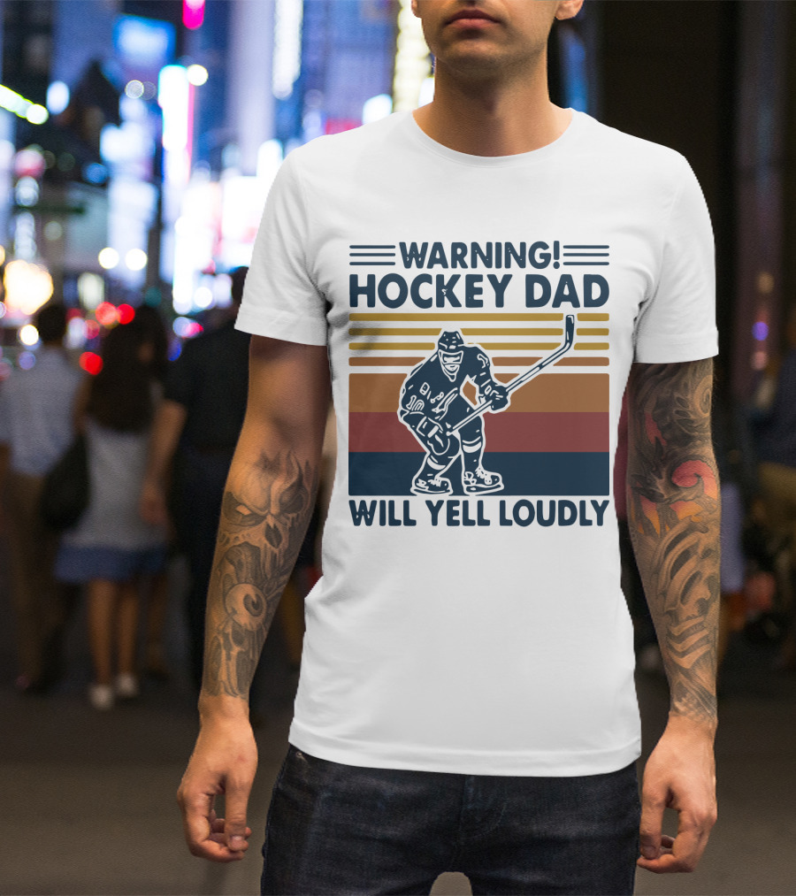 WARNING HOCKEY DAD WILL YELL LOUDLY Vintage Striped Hockey Player T-Shirt