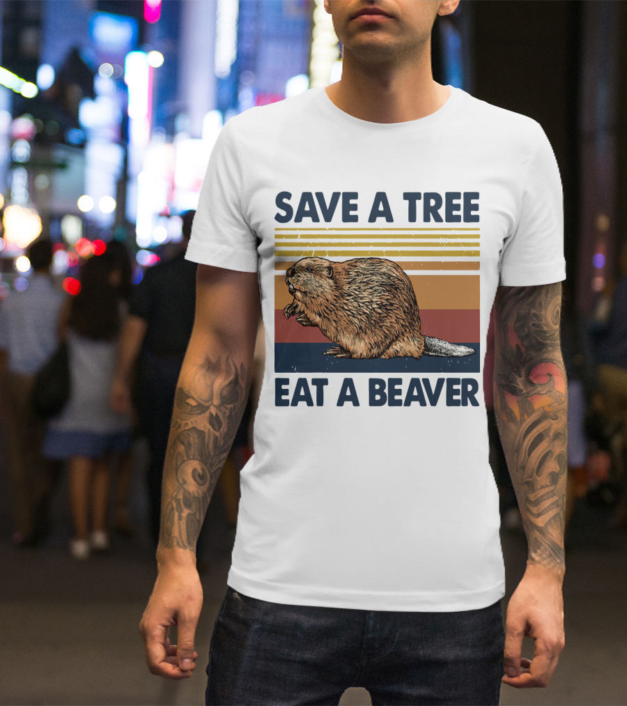 Save A Tree Eat A Beaver Vintage Retro Beaver T-Shirt