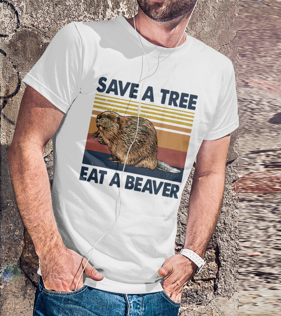 Save A Tree Eat A Beaver Vintage Retro Beaver T-Shirt
