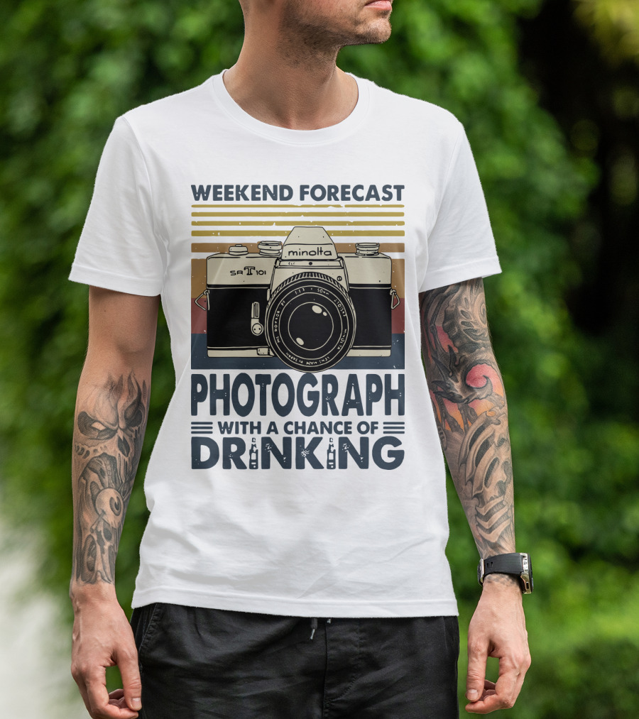 Weekend Forecast Minolta SR-T 101 Photograph With A Chance Of Drinking T-Shirt
