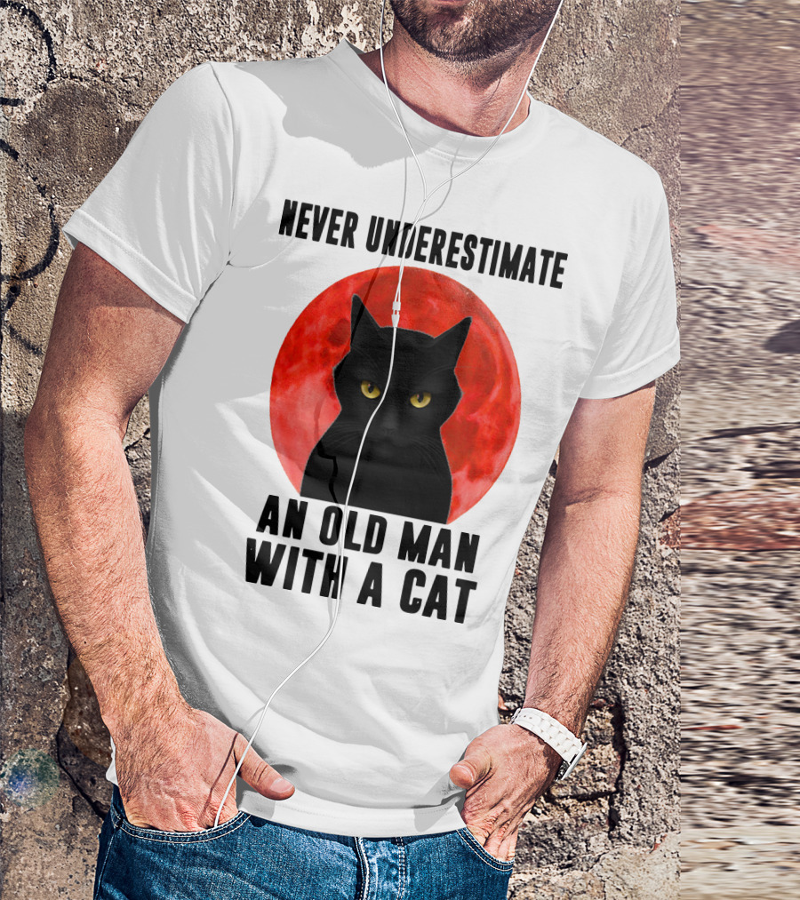 Never Underestimate An Old Man With A Cat Black Cat Red Moon T-Shirt