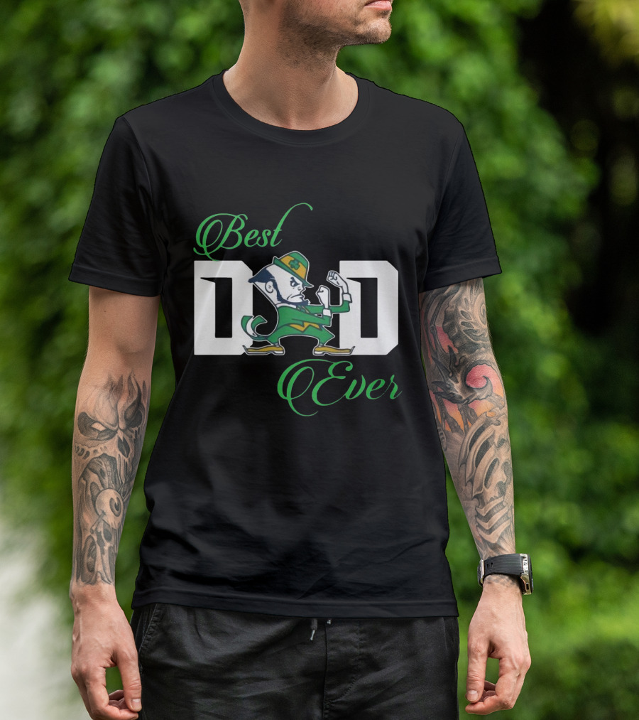 Notre Dame Best Dad Ever Fighting Irish Leprechaun T-Shirt