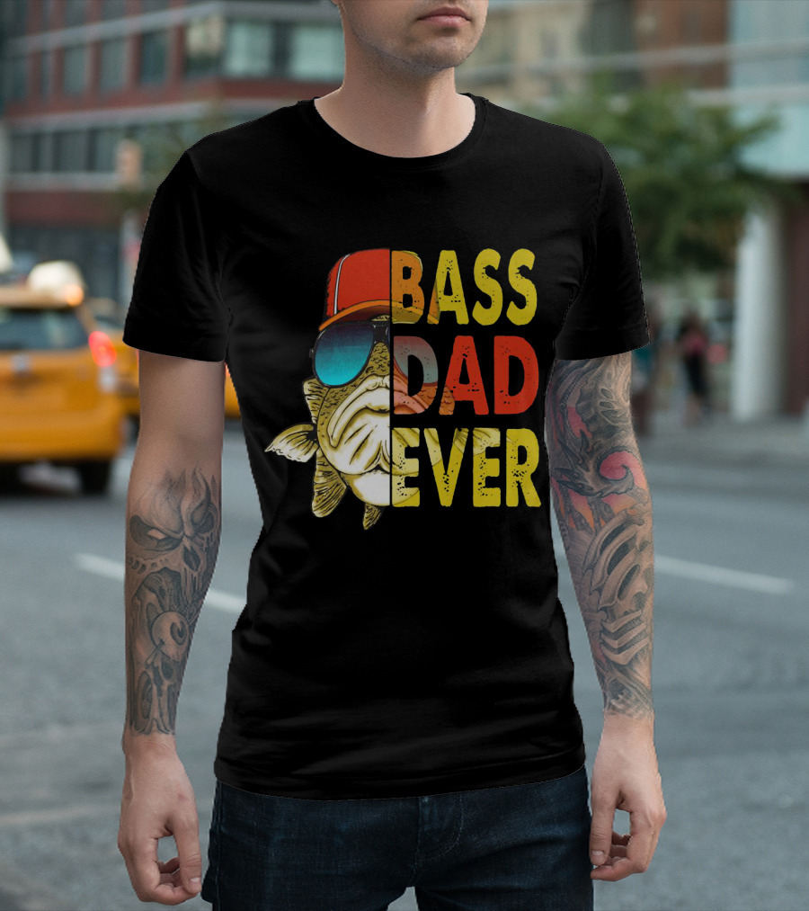 Bass Dad Ever T-Shirt
