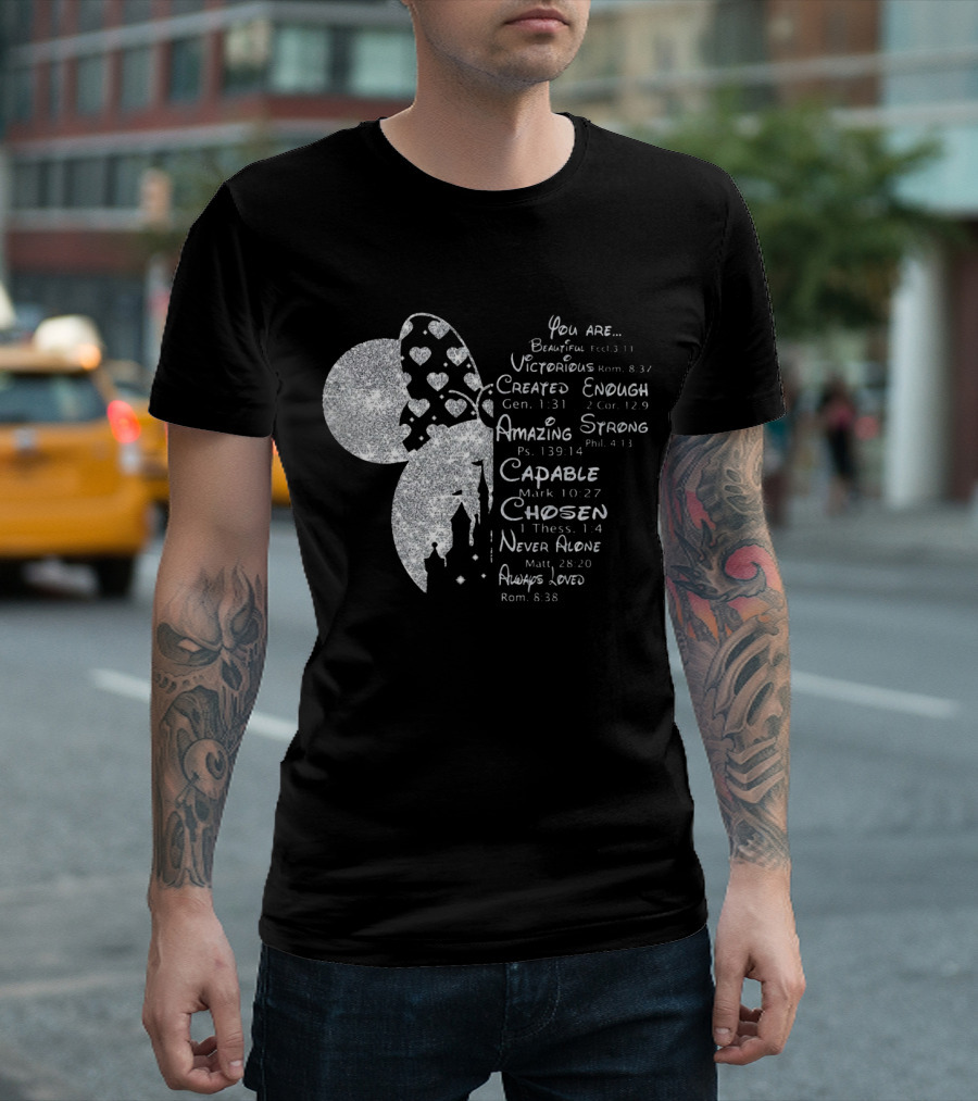 Minnie You Are Beautiful Victorious Created Enough Amazing Strong Capable Chosen Never Alone Always Loved T-Shirt