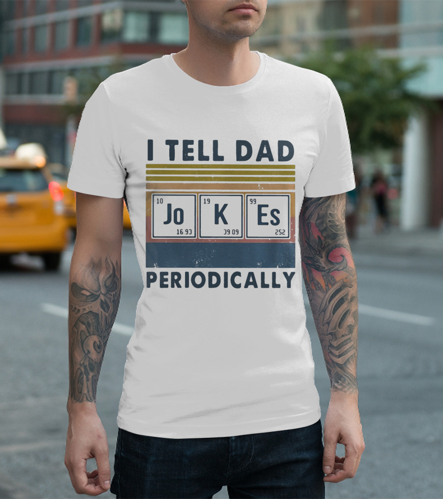 I Tell Dad Jokes Periodically Vintage Style Chemistry Elements T-Shirt