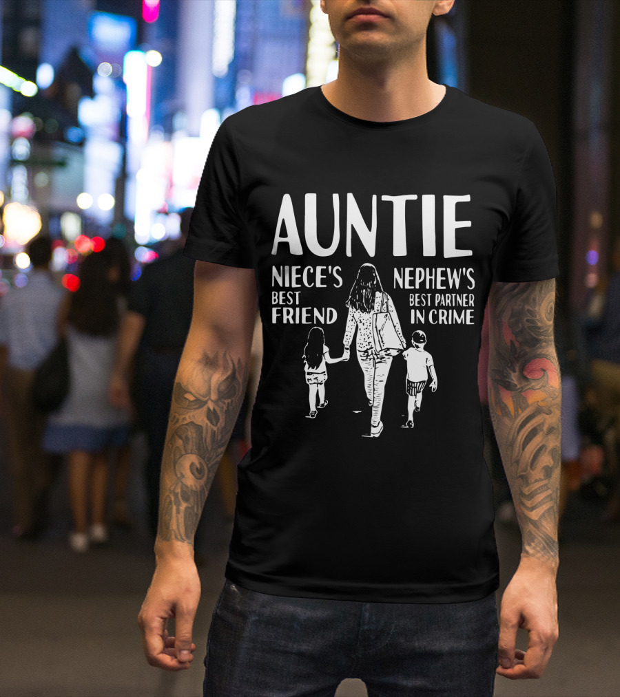 Auntie Niece's Best Friend Nephew's Best Partner In Crime T-Shirt