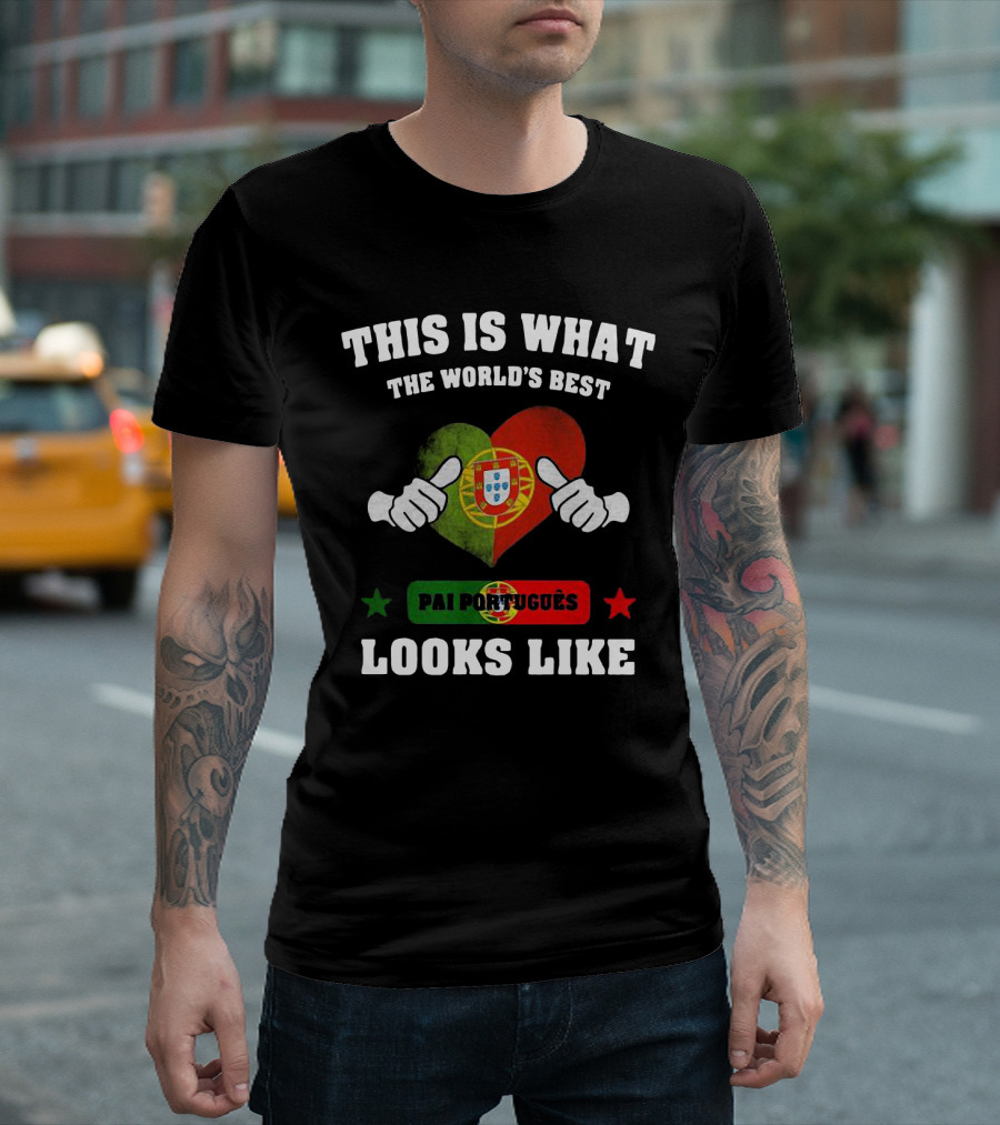 This Is What The World's Best Pai Português Looks Like Heart Flag Hands T-Shirt