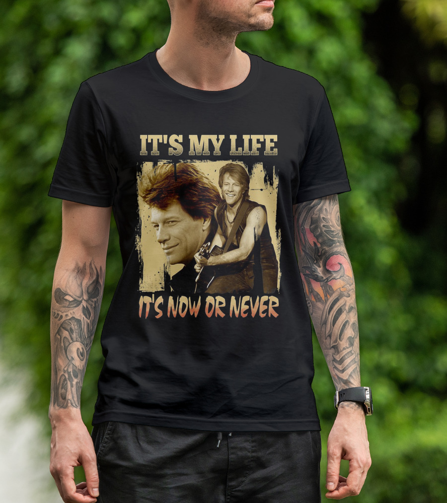 Bon Jovi It's My Life It's Now Or Never T-Shirt