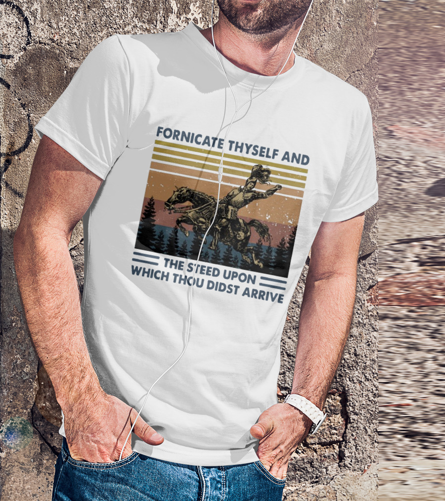 Vintage Fornicate Thyself And The Steed Upon Which Thou Didst Arrive Retro Rider Forest Stripes T-Shirt