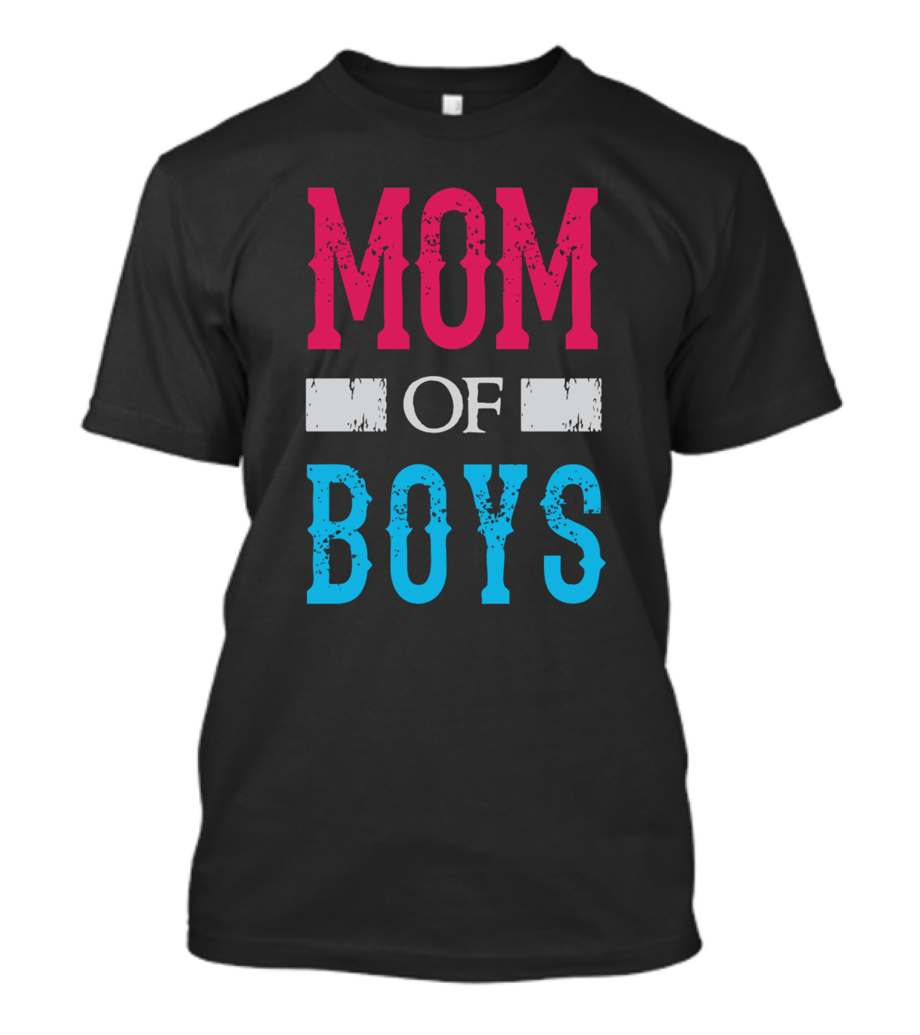 Mom Of Boys Proud Mother Celebration Text T-Shirt
