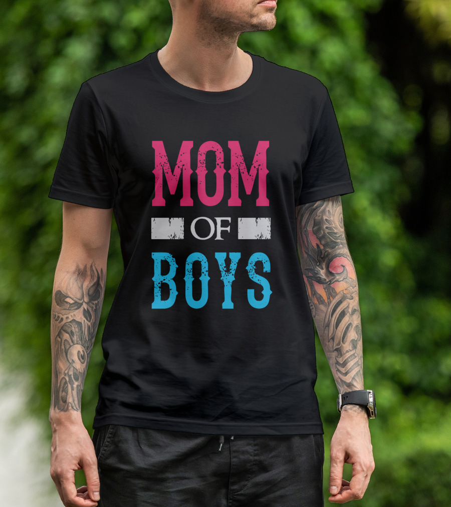 Mom Of Boys Proud Mother Celebration Text T-Shirt
