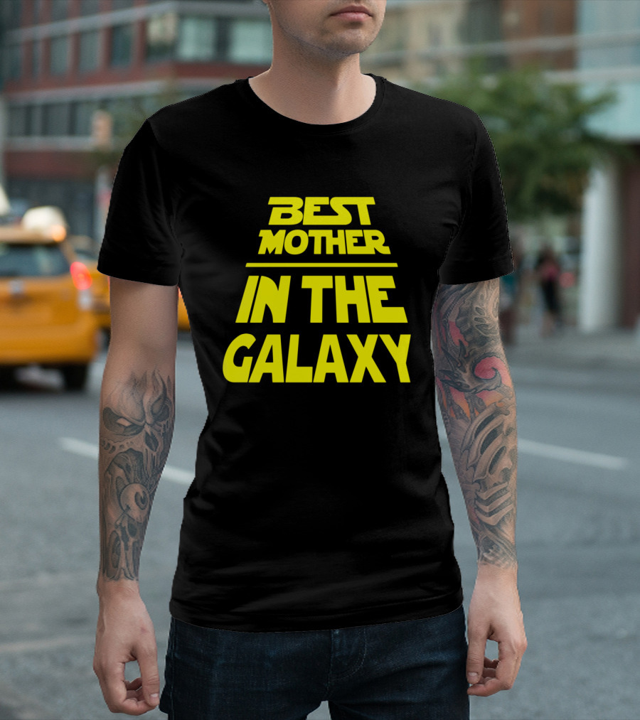 Best Mother in the Galaxy Star Wars Style Title Crawl T-Shirt