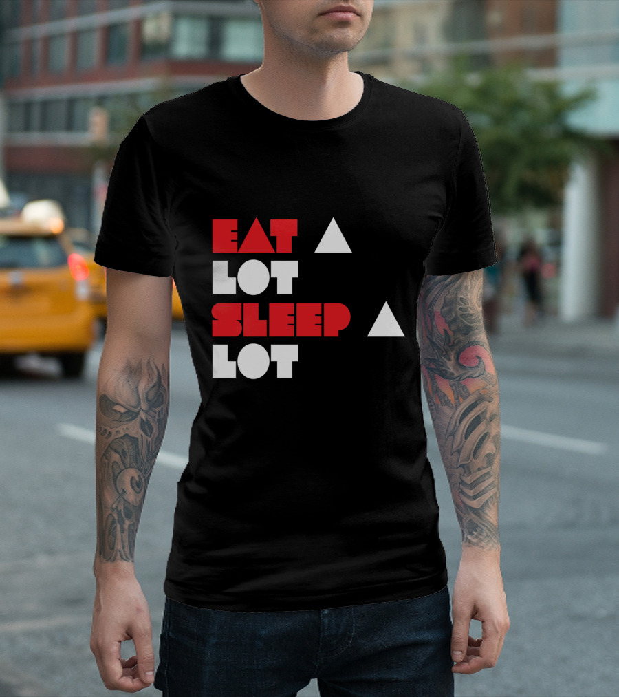 Eat A Lot Sleep A Lot Funny Typography with Colorful Red and White Geometric Shapes T-Shirt