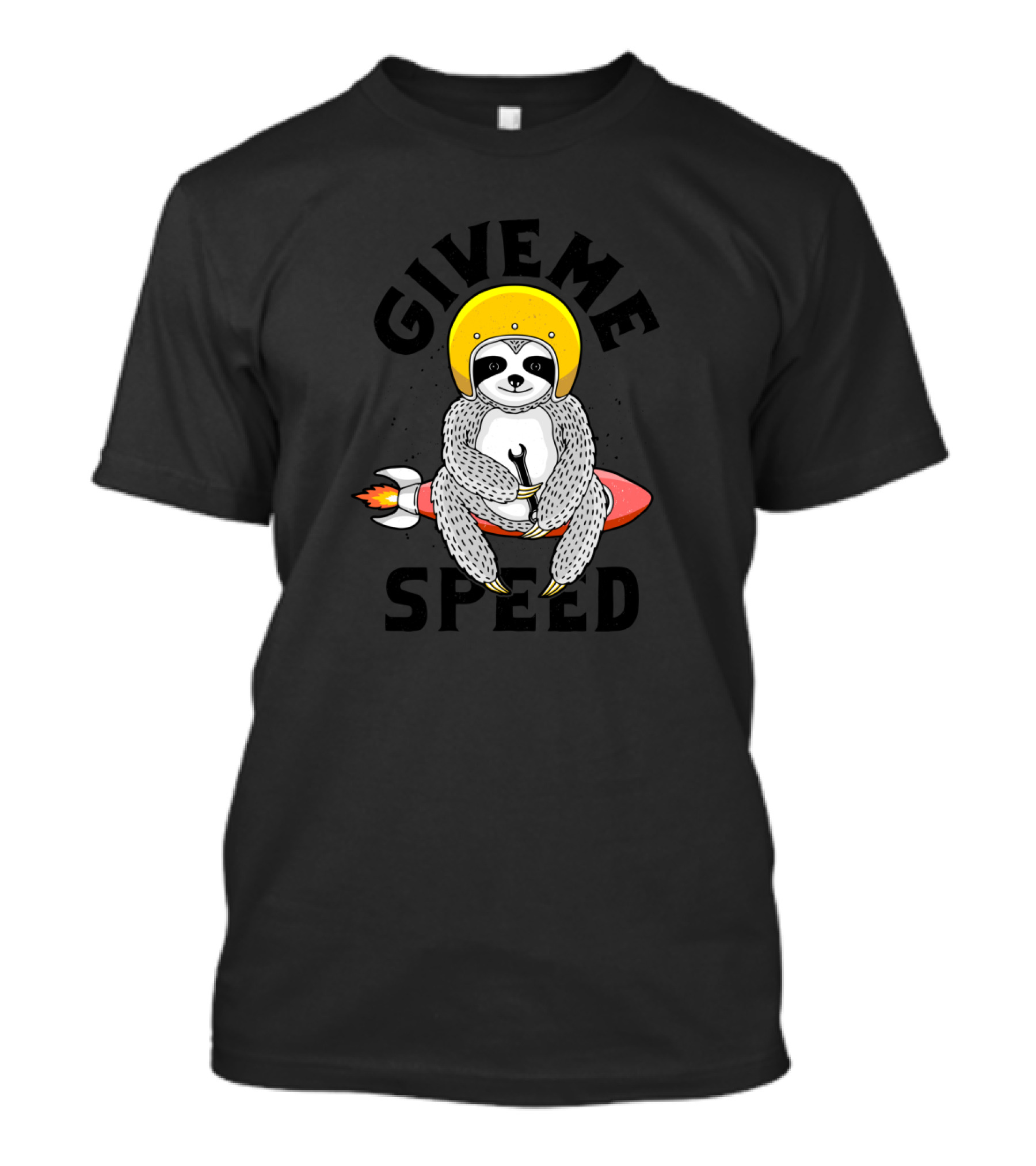 Give Me Speed Sloth Riding Rocket With Wrench And Yellow Helmet T-Shirt