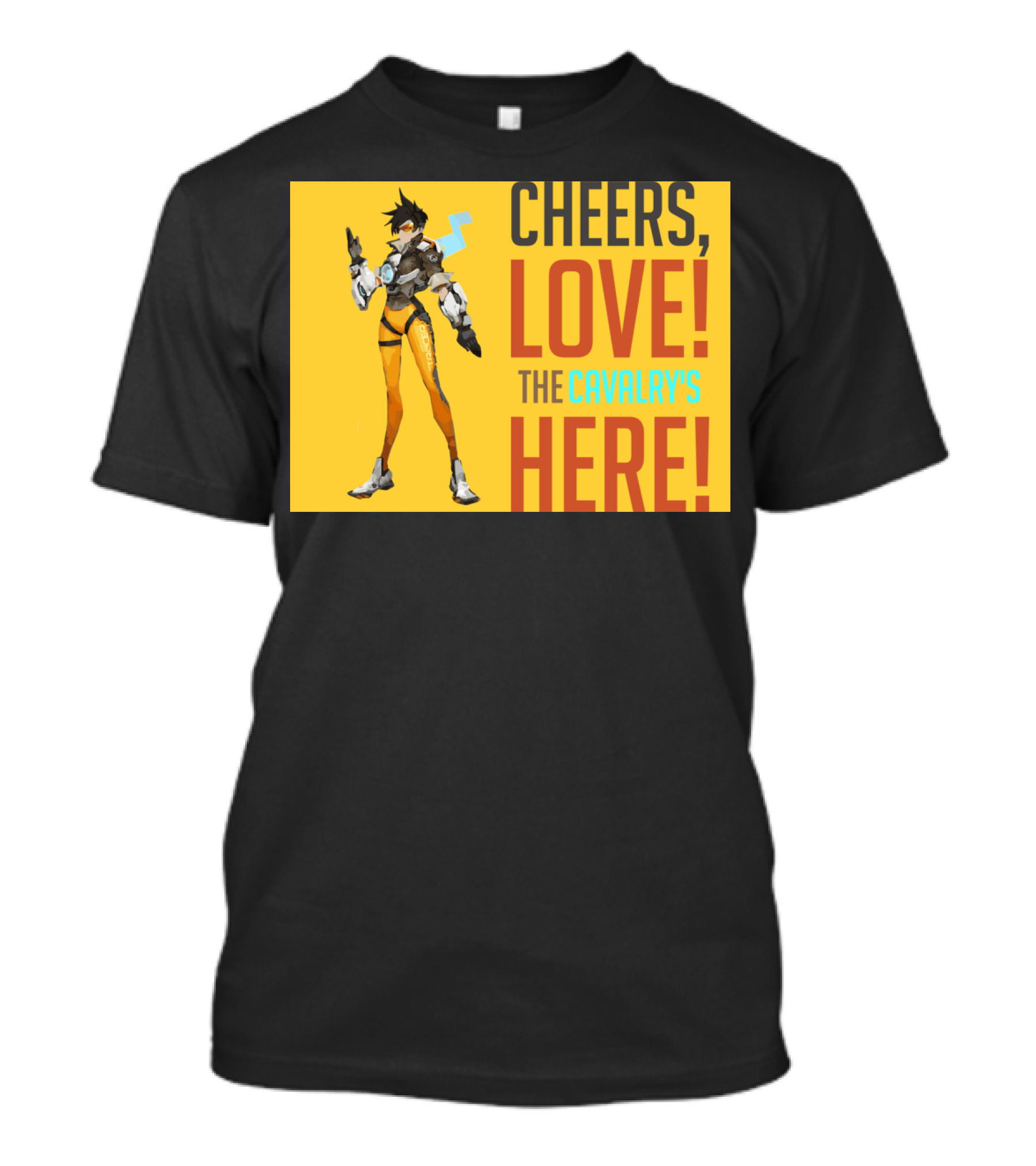 Overwatch Tracer Cheers Love The Cavalry's Here T-Shirt