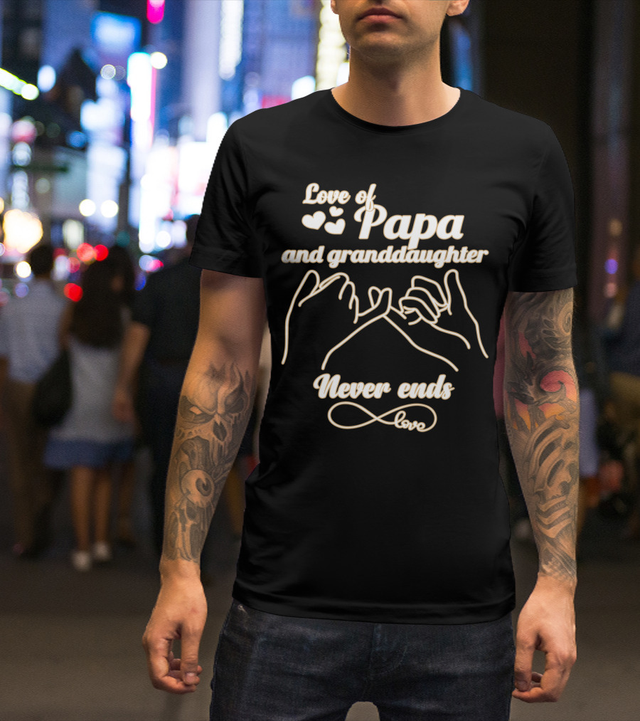 Love Of Papa And Granddaughter Never Ends With Heart And Pinky Promise Graphics T-Shirt