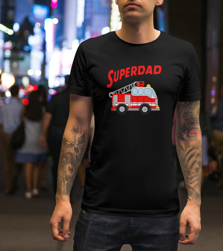 Superdad Firetruck Graphic Bold Red Lettering And Iconic Vehicle T-Shirt