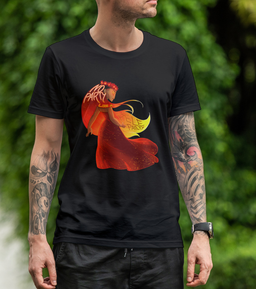 No Party Like A Pele Party Fiery Spirit T-Shirt