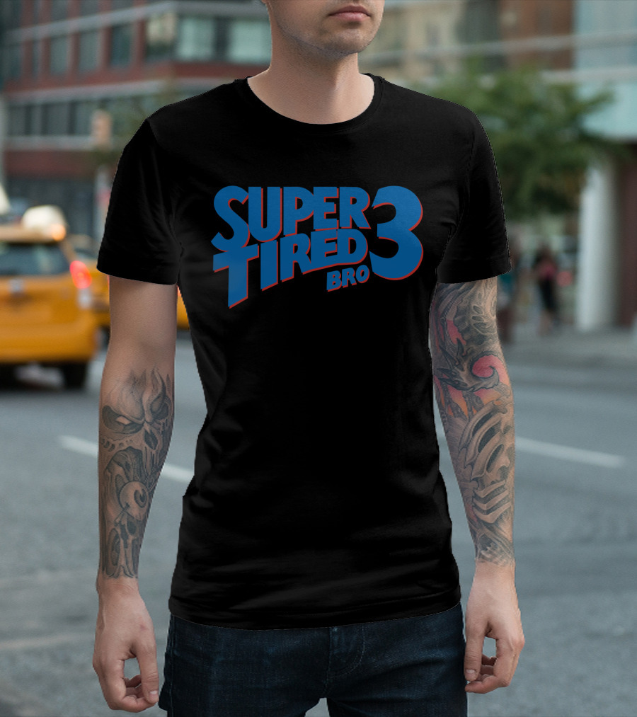 Super Tired Bro 3 Classic Gaming T-Shirt