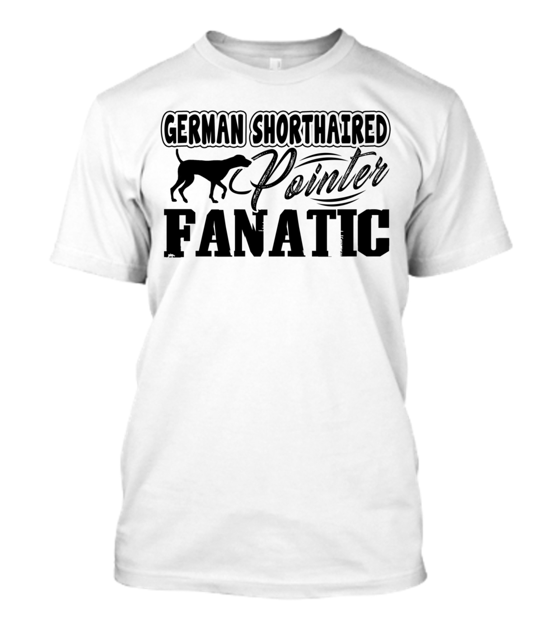 German Shorthaired Pointer Fanatic Enthusiast With Dog T-Shirt