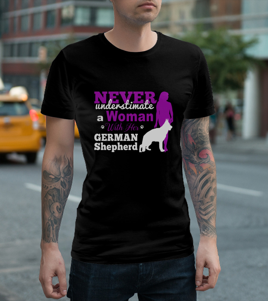 Never Underestimate a Woman with Her German Shepherd T-Shirt