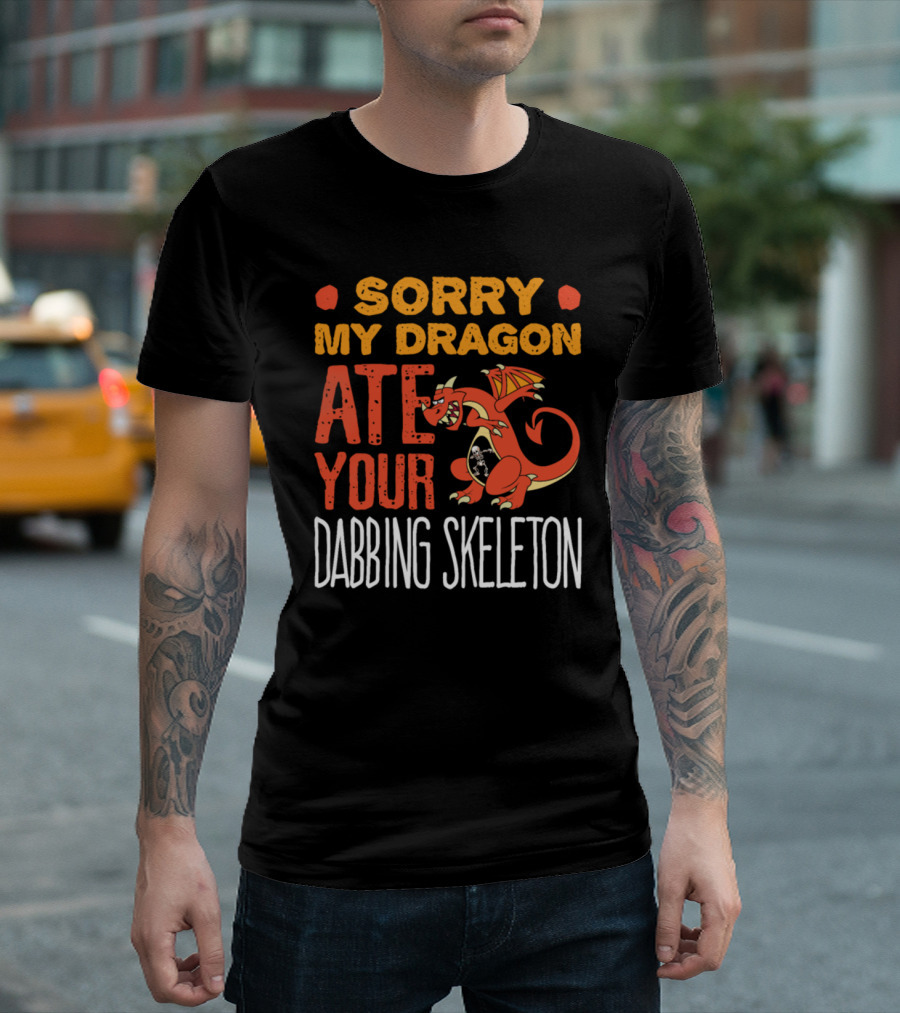 Sorry My Dragon Ate Your Dabbing Skeleton T-Shirt
