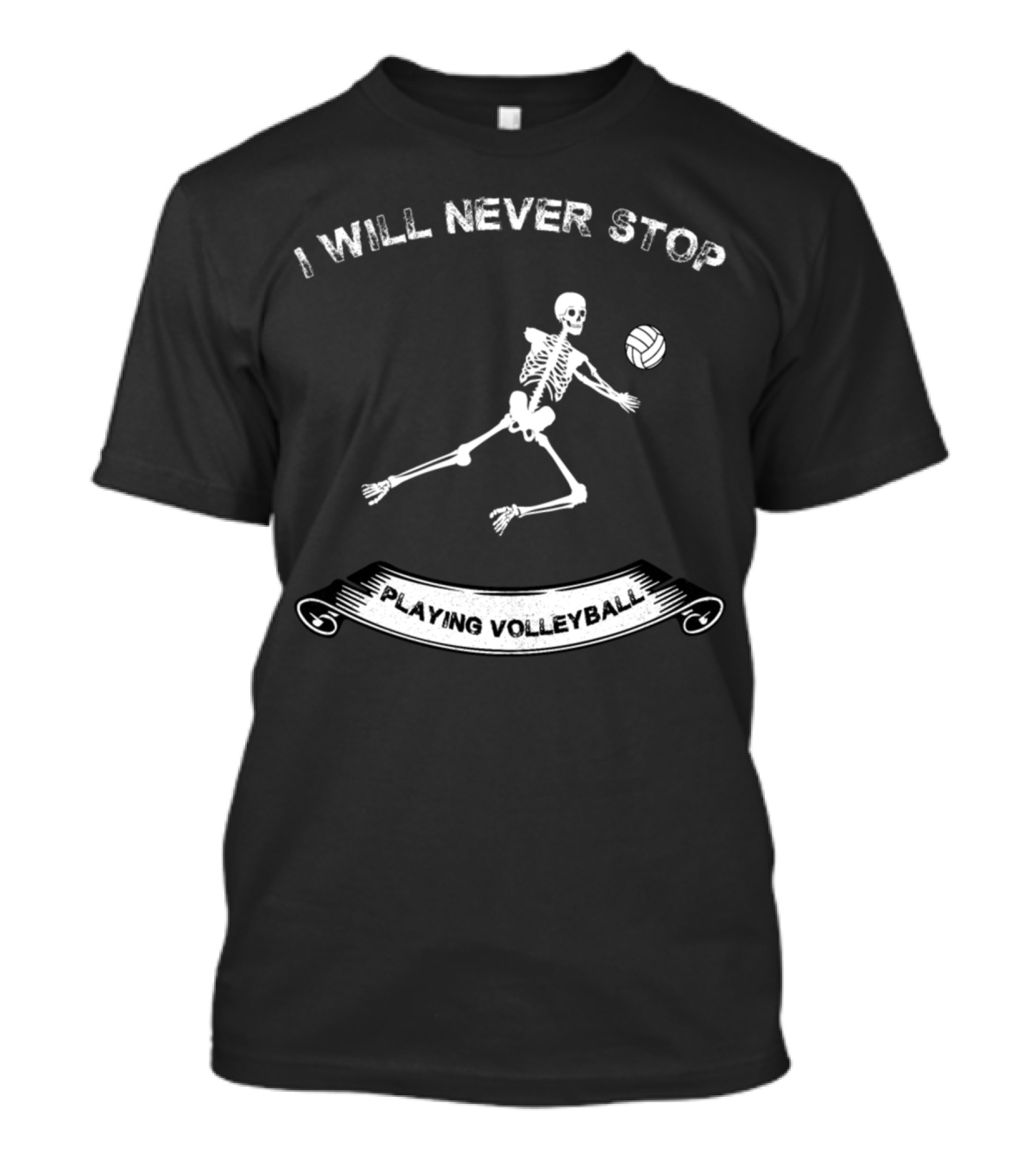I Will Never Stop Playing Volleyball Skeleton Halloween Bones T-Shirt