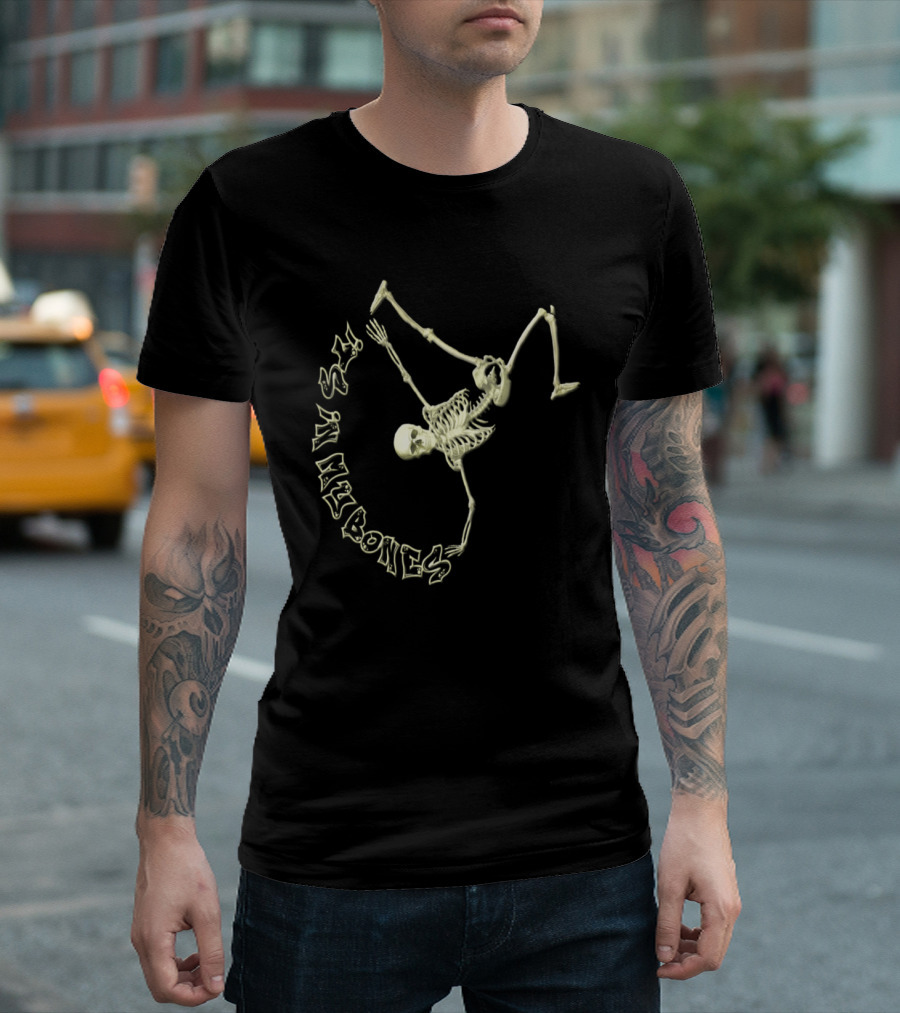 It's in My Bones Skeleton T-Shirt