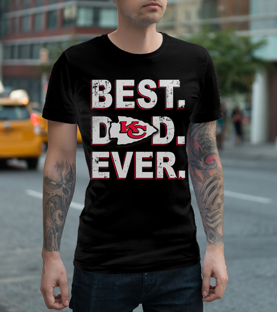 BEST DAD EVER KANSAS CITY CHIEFS FOOTBALL TEAM T-Shirt