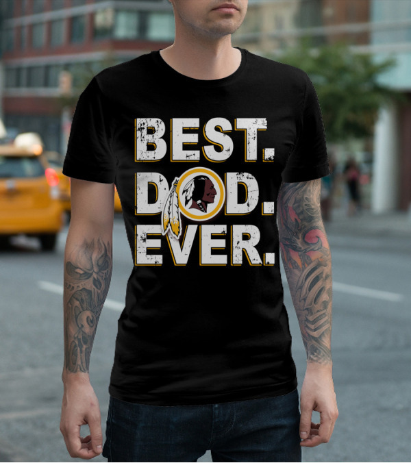 Best Dad Ever Washington Redskins T-Shirt