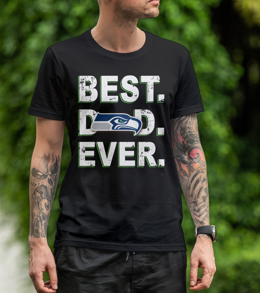 Best Dad Ever Seattle Seahawks T-Shirt