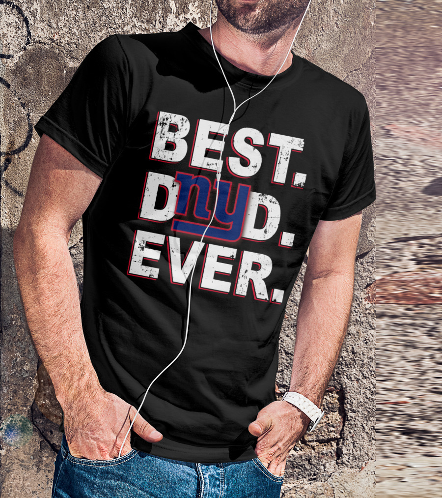 Best Dad Ever New York Giants T-Shirt
