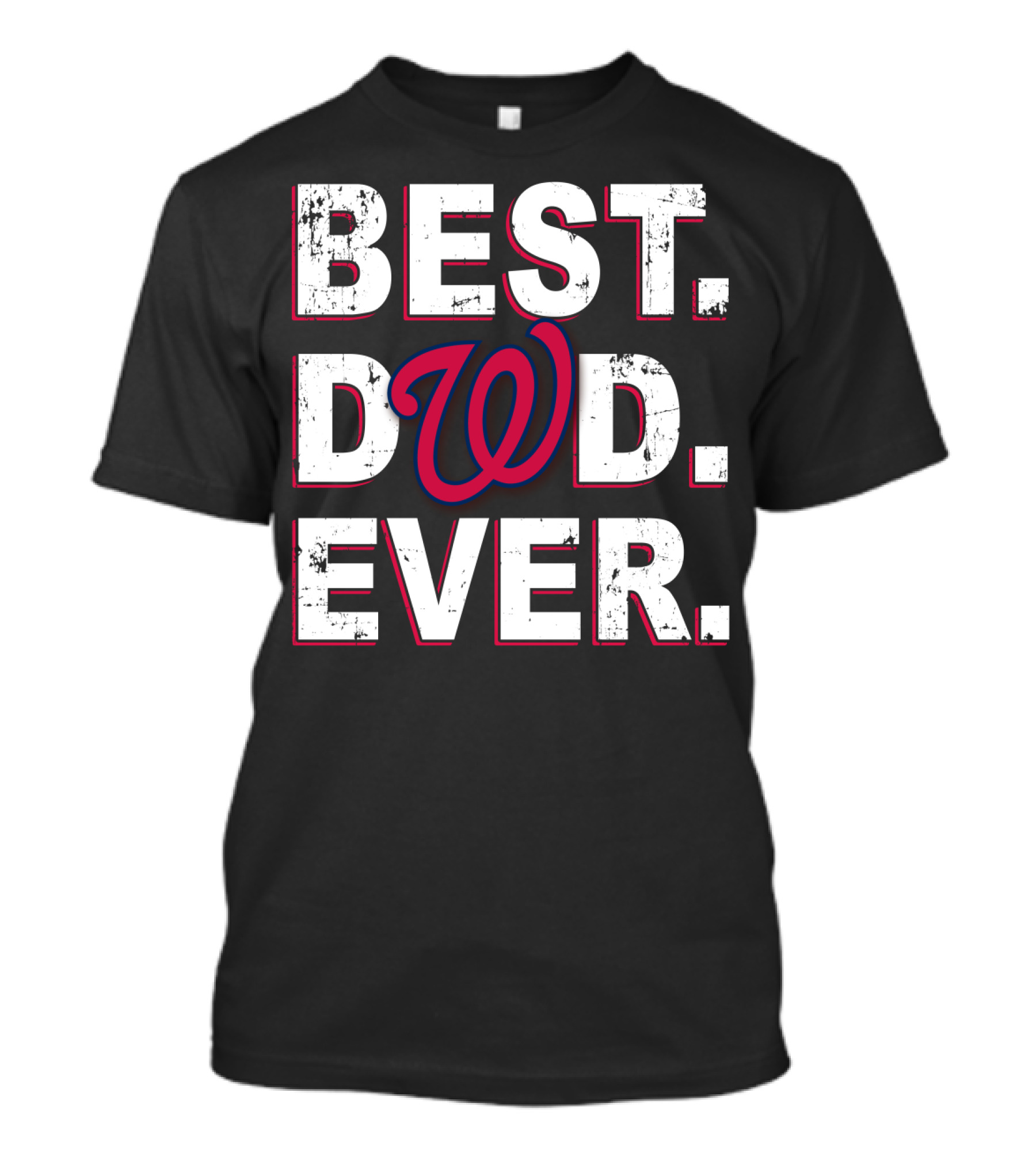 Best Dad Ever Washington Nationals W T-Shirt