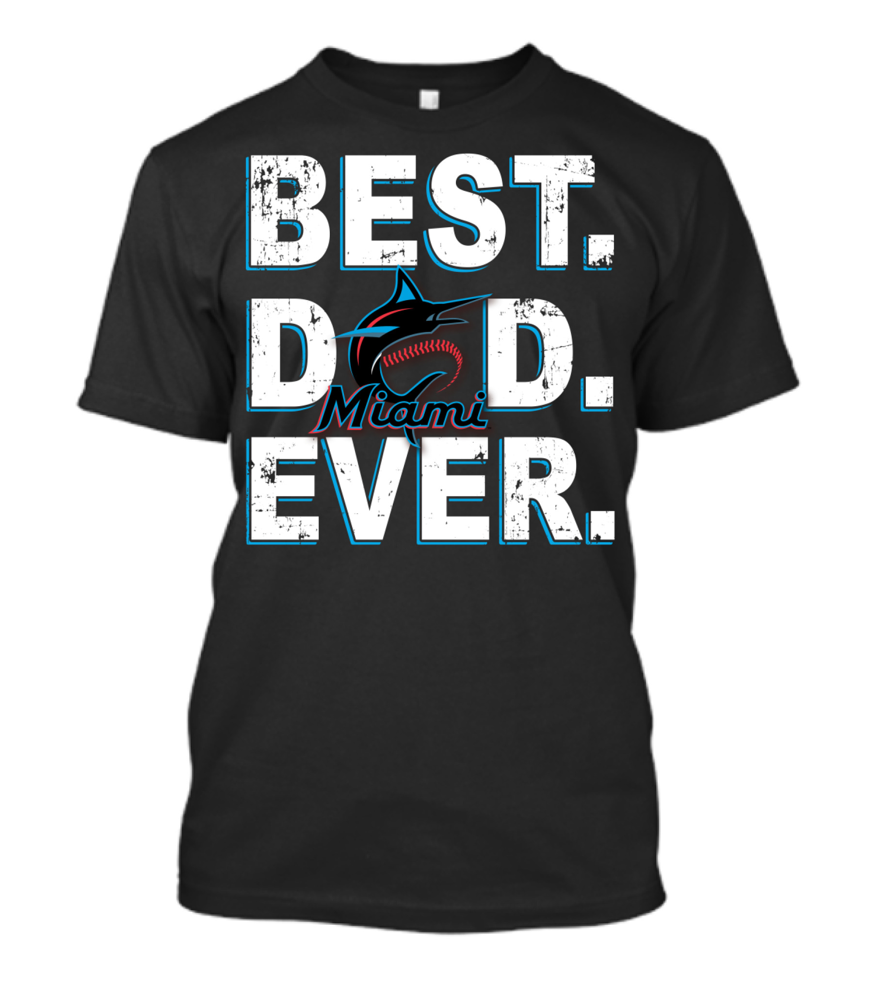 Best Dad Ever Miami Marlins Baseball T-Shirt