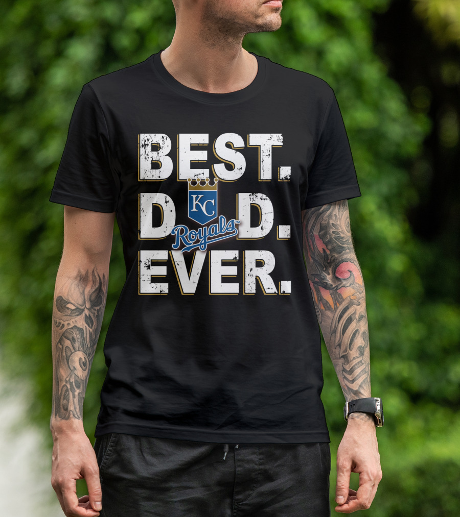 Best Dad Ever KC Royals T-Shirt