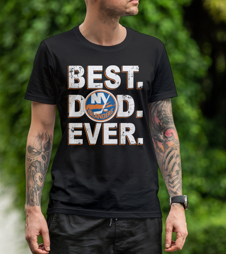 Best Dad Ever NY Islanders Hockey Fan T-Shirt