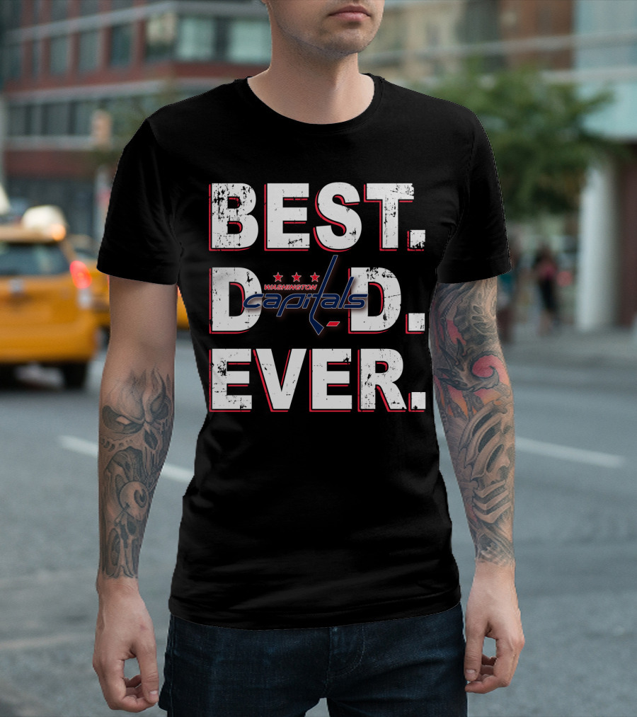Best Dad Ever Washington Capitals Hockey Fan Cheering T-Shirt