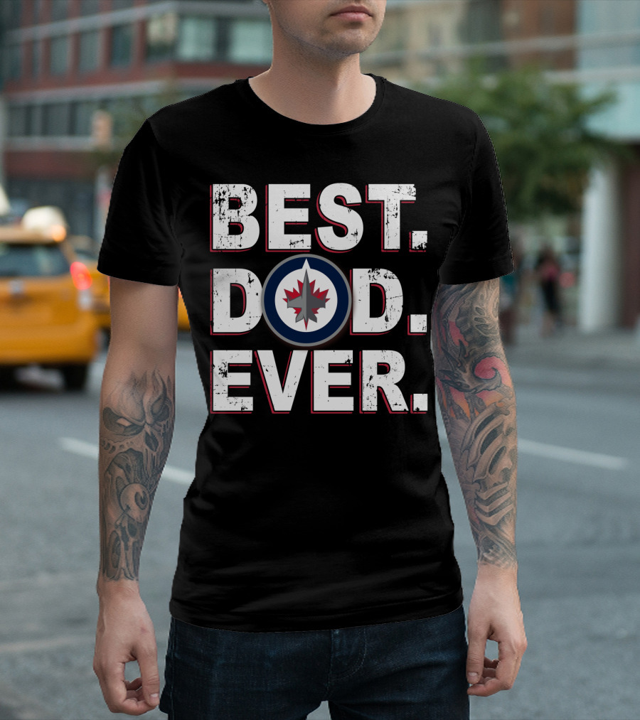 Best Dad Ever Winnipeg Jets Fan Apparel NHL Team T-Shirt