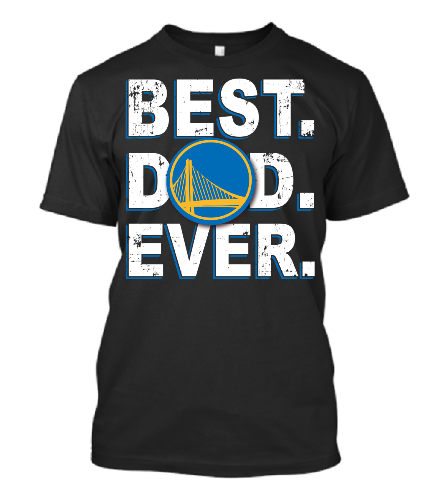 Best Dad Ever Golden State Warriors Basketball T-Shirt
